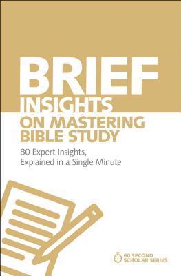 Brief Insights on Mastering Bible Study 1