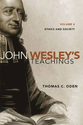 bokomslag John Wesley's Teachings, Volume 4