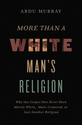 More Than a White Man's Religion 1