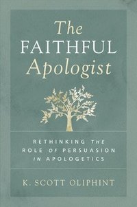 bokomslag The Faithful Apologist
