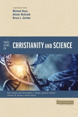 bokomslag Three Views on Christianity and Science
