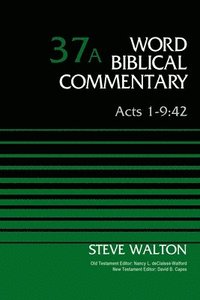 bokomslag Acts 1-9:42, Volume 37A
