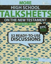 bokomslag More High School TalkSheets on the New Testament, Epic Bible Stories