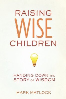 Raising Wise Children 1