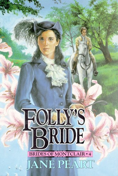 Jane Peart - Folly's Bride, Häftad