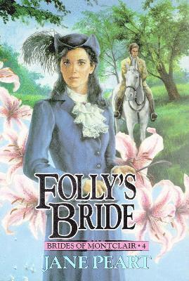 Folly's Bride 1