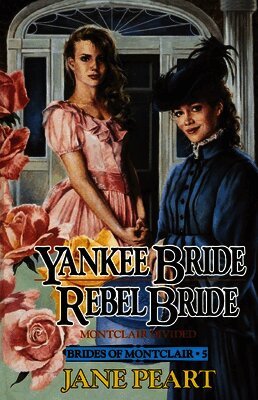 Jane Peart - Yankee Bride / Rebel Bride, Häftad