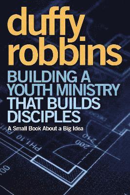 Building a Youth Ministry that Builds Disciples 1