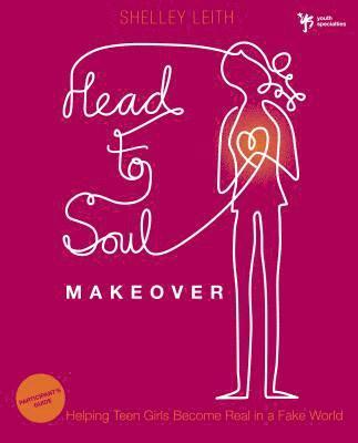 Head-to-Soul Makeover Bible Study Participant's Guide