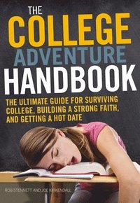 bokomslag The College Adventure Handbook