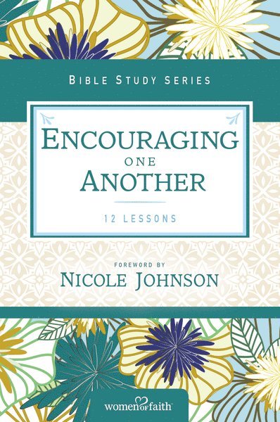Women of Faith, Women of Faith,, Women Of Faith - Encouraging One Another, Häftad