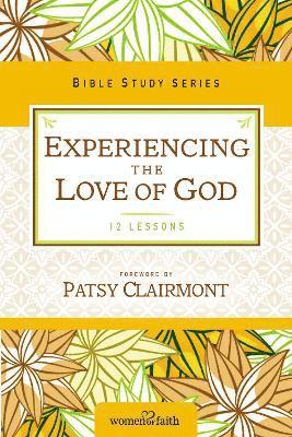 Women of Faith, Women of Faith,, Women Of Faith - Experiencing the Love of God, Häftad