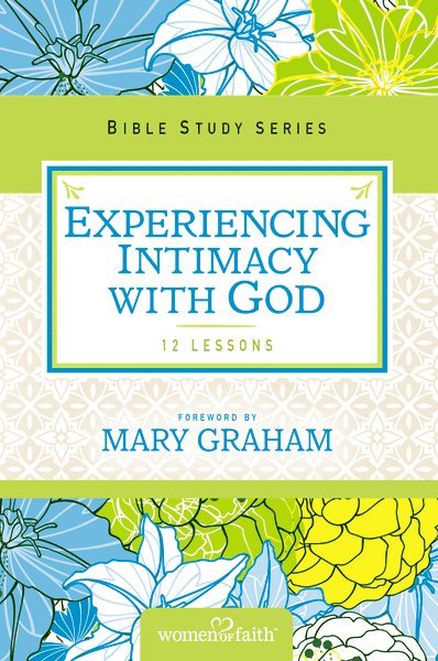 Experiencing Intimacy with God 1