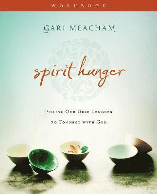 Spirit Hunger Workbook 1