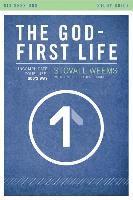 bokomslag The God-First Life, Study Guide: Uncomplicate Your Life, God's Way