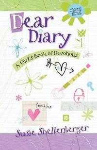 bokomslag Dear Diary: A Girl's Book of Devotions