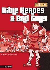 bokomslag Bible Heroes and Bad Guys