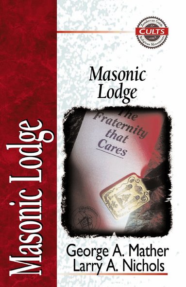 George Mather, Larry A. Nichols - Masonic Lodge, Häftad