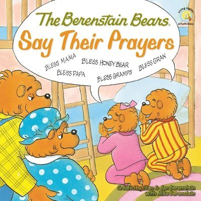 Mike Berenstain - Berenstain Bears Say Their Prayers, Häftad