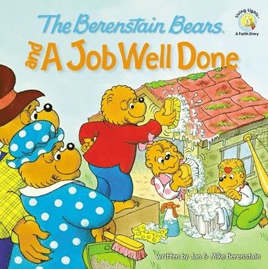 bokomslag The Berenstain Bears and a Job Well Done