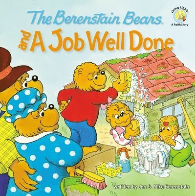 The Berenstain Bears and a Job Well Done 1