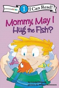 bokomslag Mommy May I Hug the Fish: Biblical Values, Level 1