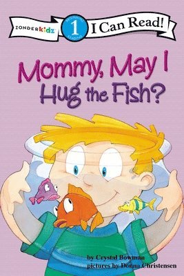 Mommy, May I Hug the Fish? 1