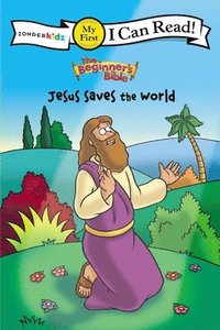 bokomslag The Beginner's Bible Jesus Saves the World