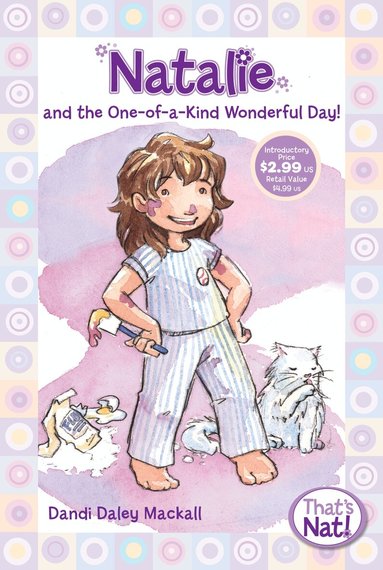 Dandi Daley Mackall - Natalie and the One-of-a-Kind Wonderful Day!, Häftad
