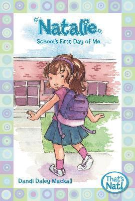 Dandi Daley Mackall, DANDI DALEY MACKALL - Natalie: School's First Day of Me, Häftad