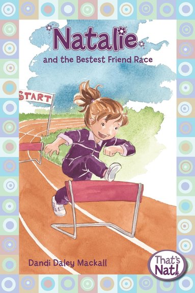 Dandi Daley Mackall - Natalie and the Bestest Friend Race, Häftad