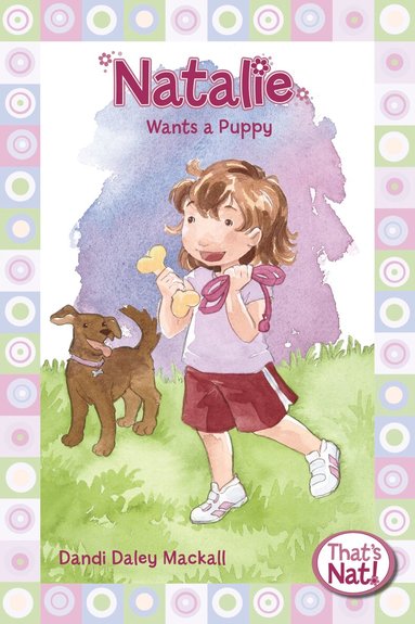 Dandi Daley Mackall - Natalie Wants a Puppy, Häftad