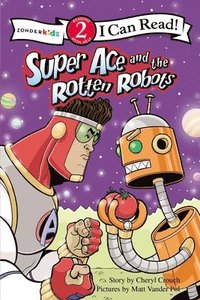 bokomslag Super Ace and the Rotten Robots