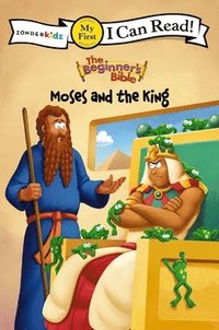 bokomslag The Beginner's Bible Moses and the King