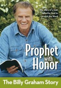 bokomslag Prophet with Honor: The Billy Graham Story