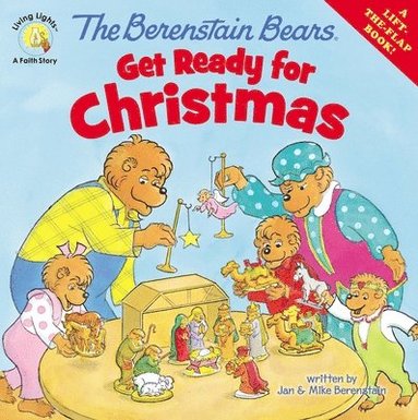 bokomslag The Berenstain Bears Get Ready for Christmas: A Lift-The-Flap Book