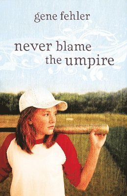 Never Blame the Umpire 1