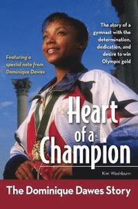 bokomslag Heart of a Champion: The Dominique Dawes Story