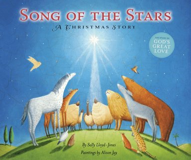 Sally Lloyd-Jones - Song of the Stars, Inbunden