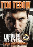 Tim Tebow - Through My Eyes, Inbunden