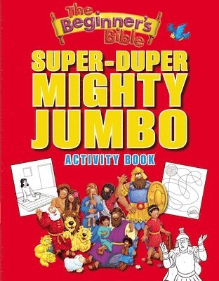 The Beginner's Bible Super-Duper, Mighty, Jumbo Activity Book 1