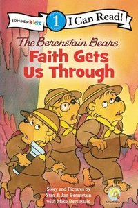 bokomslag The Berenstain Bears, Faith Gets Us Through: Level 1