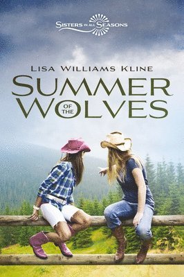 Lisa Williams Kline - Summer of the Wolves, Inbunden