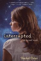 Rachel Coker - Interrupted, Häftad