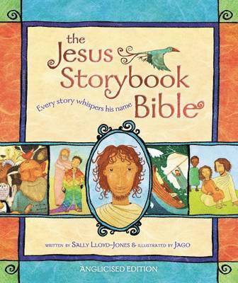 Sally Lloyd-Jones - Jesus Storybook Bible, Inbunden