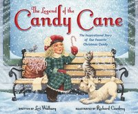 bokomslag The Legend of the Candy Cane, Newly Illustrated Edition