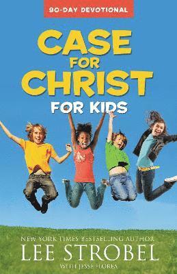 Lee Strobel - Case for Christ for Kids 90-Day Devotional, Häftad