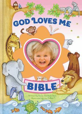 bokomslag God Loves Me Bible, Newly Illustrated Edition