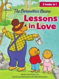 bokomslag The Berenstain Bears Lessons in Love