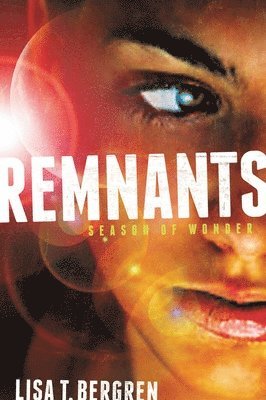 Remnants: Season of Wonder 1